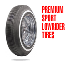 Premium Sport Lowrider Tires